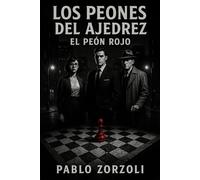 EL PEÓN DEL AJEDREZ: EL PEÓN ROJO