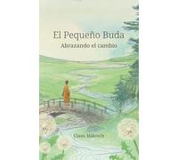 El Pequeño Buda - Abrazando el cambio