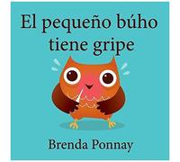 El Pequeño Búho Tiene Gripe