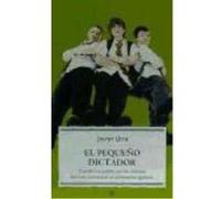 El pequeño dictador: Cuando los padres son las víctimas, del niño consentido al adolescente agresivo