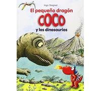 El Pequeño Dragón Coco Y Los Dinosaurios Siegner, Ingo (Auteur)