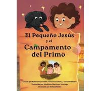 El Pequeño Jesús y el Campamento del Primo (Little Jesus and the Cousin Campout)