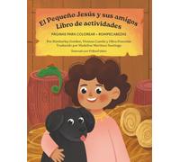 El Pequeño Jesús y sus amigos: Libro de actividades: Páginas para colorear + Rompecabezas