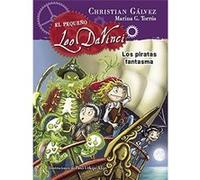 El Pequeño Leo Da Vinci 3. Los Piratas Fantasma - Galvez, Christian Galvez, Christian (Auteur)