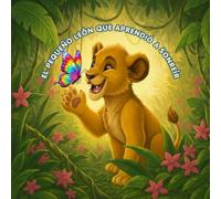 El pequeño león que aprendió a sonreír: LEO el León