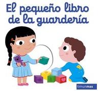 El Pequeño Libro De La Guarderia - [Livre en VO] Choux, Nathalie (Auteur)