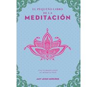 El pequeño libro de la meditación/ A Little Bit of Meditation