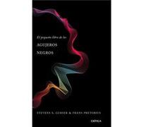 El Pequeño Libro De Los Agujeros Negros - [Livre en VO] Gubser, Steven, Pretorius, Frans (Auteur)