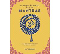 El pequeño libro de los mantras/ A Little Bit of Mantras