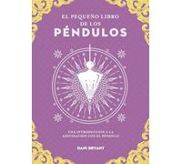 El pequeño libro del péndulo/ A Litle Bit of Pendulums