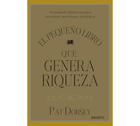 El pequeño libro que genera riqueza: La fórmula definitiva para encontrar inversiones excelentes
