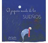 El Pequeño Mundo De Los Sueños