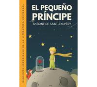 El pequeño príncipe (El principito): Traducción literal del original. Edición ilustrada