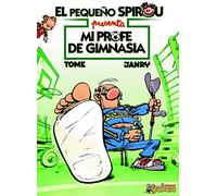 El pequeno Spirou Mi profe de gimnasia / Young Spirou My Gym Teacher