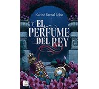 El perfume del rey