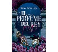 El Perfume del Rey / The King's Perfume