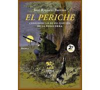 El Periche: Confidencias de un furtivo de la posguerra