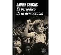 El periódico de la democracia / Democracy’s Newspaper (Spanish Edition)