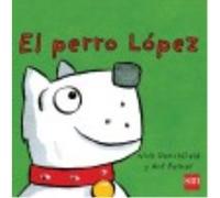 El Perro López - Denchfield, Nick Denchfield, Nick (Auteur)