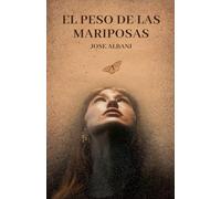 El Peso de las Mariposas