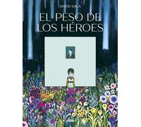 El peso de los héroes