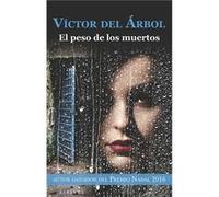El Peso De Los Muertos - [Livre en VO] Del Árbol, Victor (Auteur)