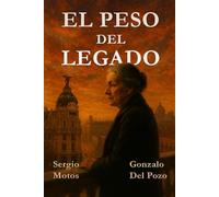 El Peso del Legado