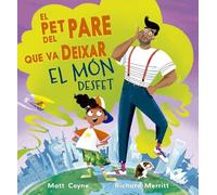 El pet del pare que va deixar el món desfet