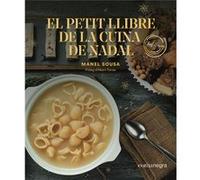 El Petit Llibre De La Cuina De Nadal - [Livre en VO] Sousa, Manel (Auteur)