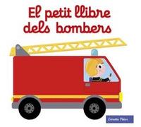 El Petit Llibre Dels Bombers [Livre en VO] Choux, Nathalie (Auteur)
