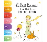 El Petit Príncep. El teu llibre de les emocions