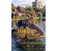 El pez de mis sueños: El diario de Lyrid