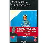 El pez dorado/ Goldfish, Andanzas/ Adventures J.-M. G. Le Clezio (Auteur)