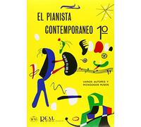 El Pianista ContemporaNeo 1: Varios Autores y Pedagogos Rusos