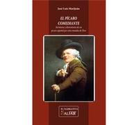 El Pícaro Comediante. Aventuras Y Desventuras De Un Pícaro Español Por Estos Mundos De Dios [Livre en VO] Marijuán, José Luis (Auteur)