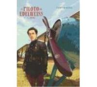 El Piloto Del Edelweiss 2. Sidonie - Yann, Romain Hugault Yann, Romain Hugault (Auteur)