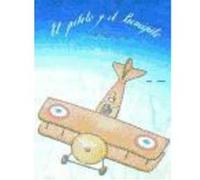 El Piloto Y El Principito: La Vida De Antoine De Saint-Exupéry - Peter Sís Peter Sís (Auteur)