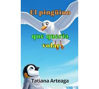 El pingüino que quería volar