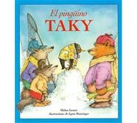 El Pinguino Taky/Taky the Penguin Helen Lester, Yanitzia Canetti (Auteur)