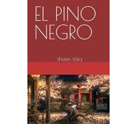 EL PINO NEGRO: shizen tōta