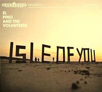 El Pino & the Volunteers - Isle of You [Import]