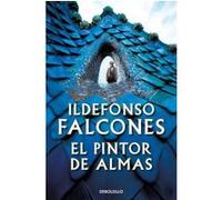 El Pintor de Almas Ildefonso Falcones (Auteur)