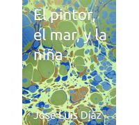 El pintor, el mar, y la niña