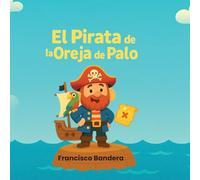 El Pirata de la Oreja de Palo: Los siete diamantes de lava