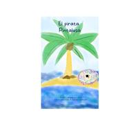 El Pirata Pintalusa: El Mundo De Los Punki Lumpis (Spanish Edition)