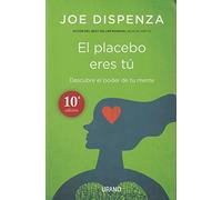Placebo Eres Tú Dispenza, Joe (Auteur)