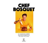 El placer de comer sin remordimientos: Mis recetas más brutales