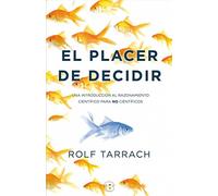 El placer de decidir