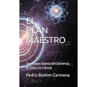 El Plan Maestro: Un ensayo acerca del Universo, la Vida y la Ciencia