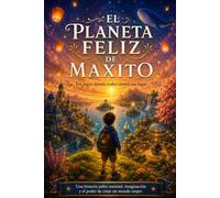 El Planeta Feliz de Maxito: Un lugar donde todos tienen un lugar